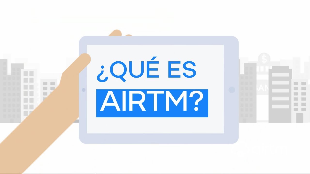 AirTM, ¿Que es? y ¿Como Funciona?
